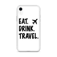 Eat. Drink. Travel. iPhone Case