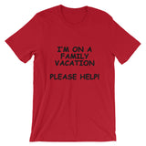 I'm on a Family Vacation Tee