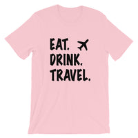 Eat. Drink. Travel. Tee