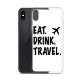 Eat. Drink. Travel. iPhone Case