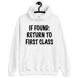 If Found: Return To First Class Hoodie