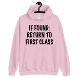 If Found: Return To First Class Hoodie