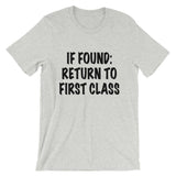 If Found: Return to First Class Tee