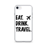 Eat. Drink. Travel. iPhone Case