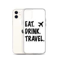 Eat. Drink. Travel. iPhone Case