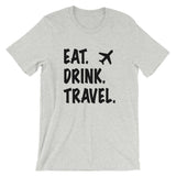 Eat. Drink. Travel. Tee