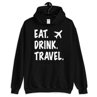 Eat. Drink. Travel. Hoodie