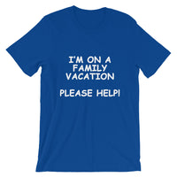 I'm on a Family Vacation Tee