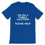 I'm on a Family Vacation Tee