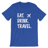 Eat. Drink. Travel. Tee