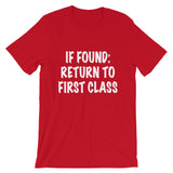 If Found: Return to First Class Tee