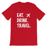Eat. Drink. Travel. Tee