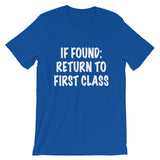 If Found: Return to First Class Tee