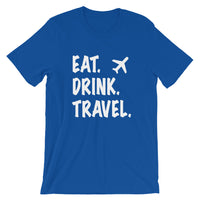 Eat. Drink. Travel. Tee