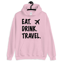 Eat. Drink. Travel. Hoodie