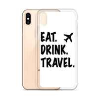 Eat. Drink. Travel. iPhone Case