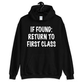 If Found: Return To First Class Hoodie