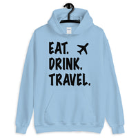 Eat. Drink. Travel. Hoodie