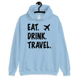 Eat. Drink. Travel. Hoodie