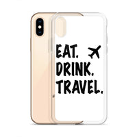 Eat. Drink. Travel. iPhone Case