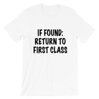 If Found: Return to First Class Tee