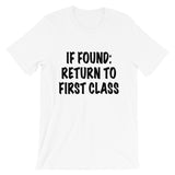 If Found: Return to First Class Tee