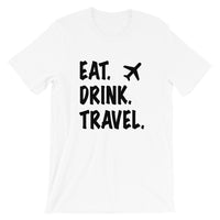 Eat. Drink. Travel. Tee