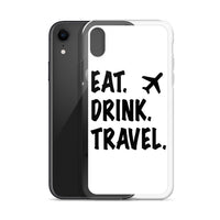 Eat. Drink. Travel. iPhone Case