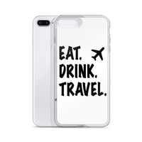 Eat. Drink. Travel. iPhone Case