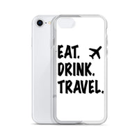 Eat. Drink. Travel. iPhone Case