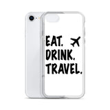 Eat. Drink. Travel. iPhone Case