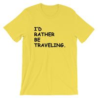 I'd Rather Be Traveling Tee