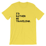I'd Rather Be Traveling Tee