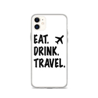 Eat. Drink. Travel. iPhone Case