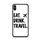Eat. Drink. Travel. iPhone Case