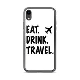Eat. Drink. Travel. iPhone Case