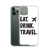 Eat. Drink. Travel. iPhone Case