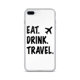 Eat. Drink. Travel. iPhone Case