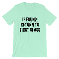 If Found: Return to First Class Tee