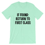 If Found: Return to First Class Tee