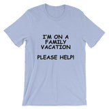 I'm on a Family Vacation Tee