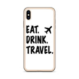 Eat. Drink. Travel. iPhone Case