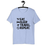 Eat. Sleep. Travel. Repeat. Tee