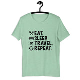Eat. Sleep. Travel. Repeat. Tee